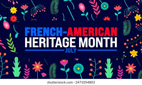 July is French American Heritage Month colorful flower and leaf pattern background template. Holiday concept. use to background, banner, placard, card, and poster design template.