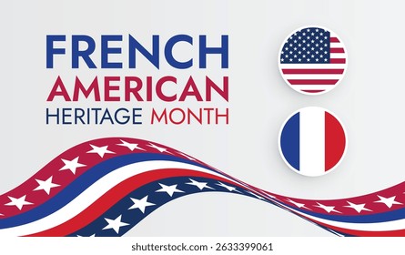 July is French American Heritage Month background template with USA and French flag. 