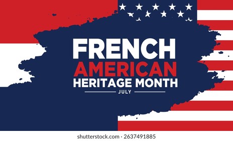 July is French American Heritage Month. Holiday concept. banner, placard, card, and poster design template background.