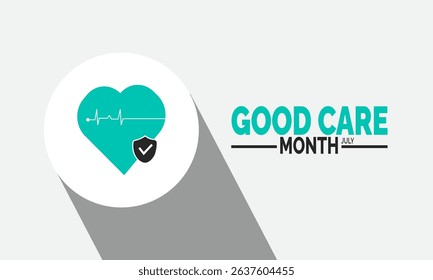 July is Good Care Month.  People Caring for Others Illustration for Health and Family Support Themes