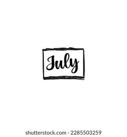 July - handwritten quote in a text box. Lettering message. Hand drawn typography, calligraphy on a white background EPS Vector