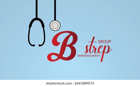 July is International Group B Strep Awareness Month. Vector template Design for banner, greeting card, poster, prints, social media post ,flyer , T shirt with background.