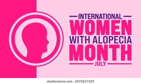 July is International Women With Alopecia Month background template. Holiday concept. use to background, banner, placard, card, and poster design template with text inscription and standard color.