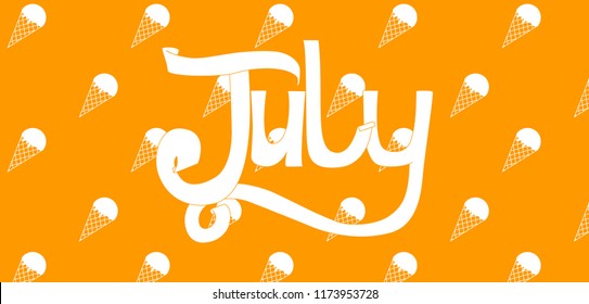 July lettering on a background