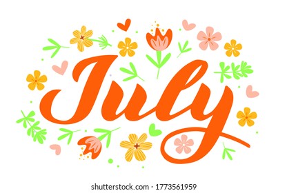 July month name. Handwritten lettering with flat flowers isolated on white. Vector illustration for poster, card, calendar, monthly logo, bullet journal, monthly organizer. Concept July advertising