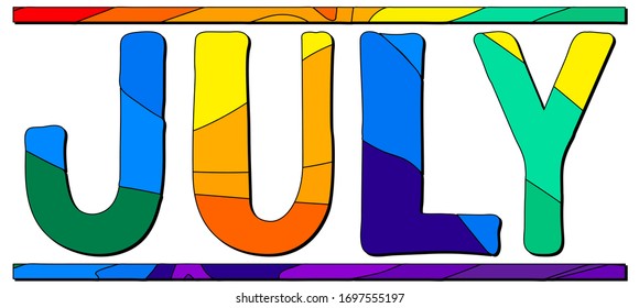 July. Multicolored bright funny cartoon isolated inscription. Colorful doodle letters. Summer month June for print on clothing, t-shirt, booklet, banner, flyer, card, bag. Stock vector picture.