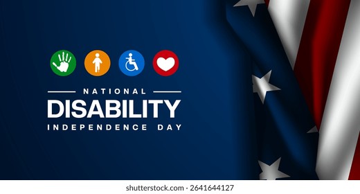 July Is National Disability Independence Day. American flag, hand, disability icon and heart. Suitable for posters, banners and social media. Blue background.