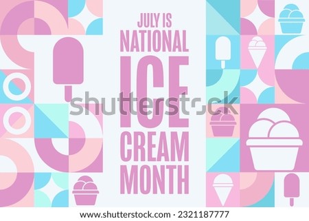 July is National Ice Cream Month. Holiday concept. Template for background, banner, card, poster with text inscription. Vector EPS10 illustration