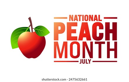 July is National Peach Month background template. Holiday concept. use to background, banner, placard, card, and poster design template with text inscription and standard color. vector illustration.