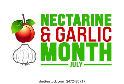 July is Nectarine and Garlic Month background template. Holiday concept. use to background, banner, placard, card, and poster design template with text inscription and standard color. vector