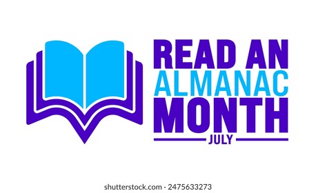 July is Read an Almanac Month background template. Holiday concept. use to background, banner, placard, card, and poster design template with text inscription and standard color. vector illustration.