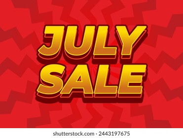 July sale. Text effect design in 3 dimension style and eye catching colors