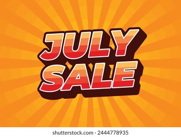 July sale. Text effect design in 3 dimension style and eye catching colors