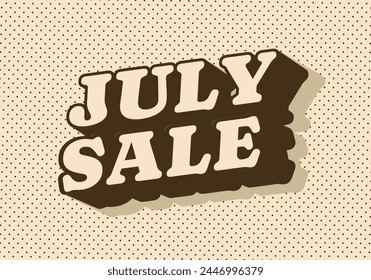 July sale. Text effect design in 3 dimension style and eye catching colors