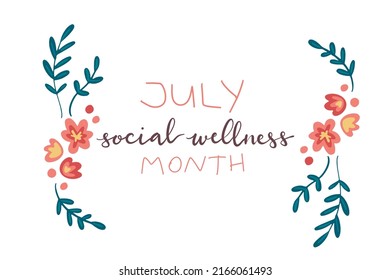 July Social Wellness Month hand lettering concept illustration design template