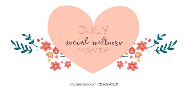 July Social Wellness Month hand lettering concept illustration design template