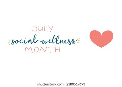 July Social Wellness Month hand lettering concept illustration design template