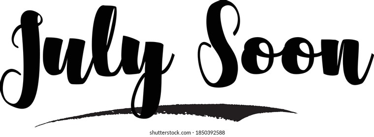 July Soon Calligraphy Black Color Text On White Background 