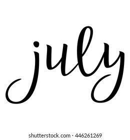 July. Typographic Design. Black Hand Lettering Text Isolated on White Background. For Housewarming Posters, Greeting Cards, Home Decorations, Business Presentation. Vector illustration
