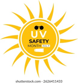 July is UV Safety Awareness Month. UV rays can cause sunburn, skin aging, eye damage, and skin cancer. Ultraviolet safety month illustrated in vector format. Banner poster, flyer and background design