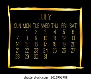 July year 2019 vector monthly modern calendar. Week starting from Sunday. Contemporary golden brush stroke frame design. Black background.