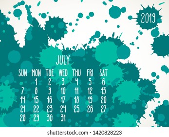 July year 2019 vector monthly calendar. Week starting from Sunday. Hand drawn teal green paint splatter artsy design over white background.