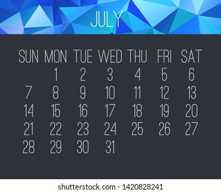 July year 2019 vector monthly calendar. Week starting from Sunday. Contemporary blue low poly design over dark gray background.