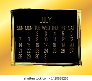 July year 2019 vector monthly modern calendar. Week starting from Sunday. Contemporary wide golden brush stroke framw design over black background.