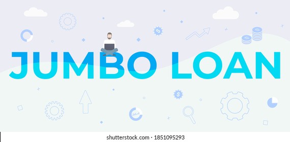 Jumbo Loan concept. Mortgage used to finance properties that are too expensive for a conventional conforming loan. Simple vector horizonal banner illustration.