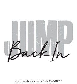jump back in text on white background.