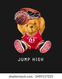 jump high slogan with baer doll basketball player slam dunk vector illustration on black background