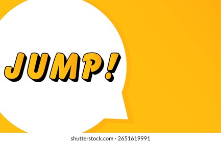Jump speech bubble. Bold outline, comic style shape, vibrant background, dialog element, visual communication, announcement layout, message highlight, template for interaction.
