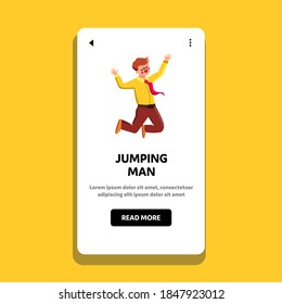 Jumping Man Businessman Joyful And Happy Vector. Smiling And Happiness Jumping Man Wearing Business Suit. Cheerful Character Boy Worker Jumping And Laughing Web Flat Cartoon Illustration