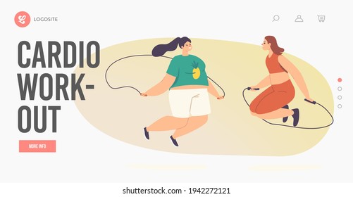 Jumping Workout Training ClassLanding Page Template. Fat Girls in Sportswear Engage Fitness Activity Jump with Rope. Overweight Women Characters Healthy Sport Life. Cartoon Vector Illustration