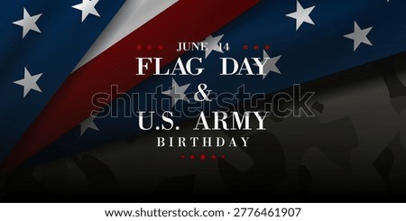 June 14 is Flag Day And US Army Birthday. Suitable for posters, banners and social media. Black background.