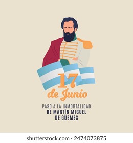 June 17, Martín Miguel de Güemes, National Day of Latin American Freedom.
Passage to the immortality of Martín Miguel de Güemes. Guemes