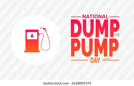 June 17 National Dump the Pump Day.  Public Transit Day Concept, Eco Transport Poster, Banner, Cards, Social Media Post and Green Commute Background Design Vector Illustration
