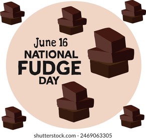 June 18 is national fudge day Vector illustration. 
Good for banner, poster, greeting card, party card, invitation, template, advertising, campaign, and social media. 
