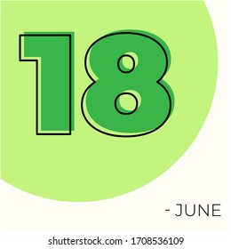 June 18th Modern calendar isolated on white background. Vector illustration. Green colors 