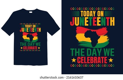 June 19. Juneteenth T-shirt design, celebrates the freedom of enslaved people in the United States at the end of the Civil War. Juneteenth African American independence day t-shirt design.