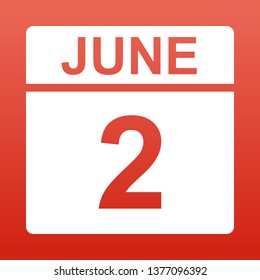 June 2. White calendar on a colored background. Day on the calendar. Red background with gradient. Simple vector illustration.