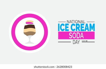 June 20 National Ice Cream Soda Day .  Vintage Dessert Poster, Soda Glass Vector, Summer Social Media Templates, Background and Banner Design