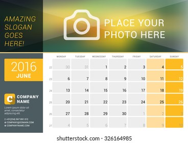 June 2016. Desk Calendar for 2016 Year. Vector Design Print Template with Place for Photo, Logo and Contact Information. Week Starts Monday. Calendar Grid with Week Numbers and Place for Notes