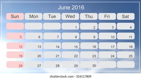 June 2016.Planning calendar for june 2016.Vector illustration.