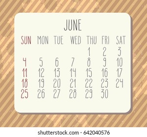 June 2017 vector calendar with hand drawn text over vintage brown striped textured grunge background. Week starting from Sunday.