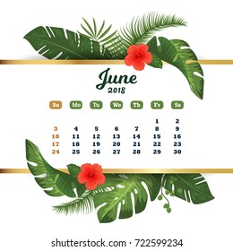 June 2018. Tropical printable calendar for 2018 year with exotic leaves and flowers