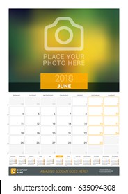 June 2018. Wall Monthly Calendar for 2018 Year. Vector Design Print Template with Place for Photo and Year Calendar. Week Sarts on Monday