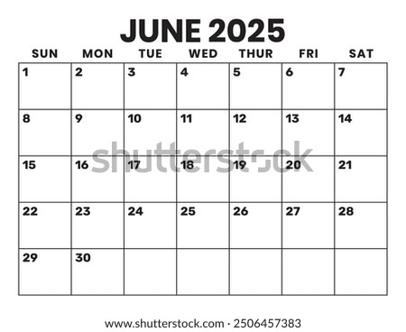 June 2025 Calendar. Large Bold Letter and Numbers. Week starts on Sunday. Blank Calendar Template. Fits Letter Size Page. Stationery Design.