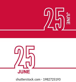 June 25. Set of vector template banners for calendar, event date.