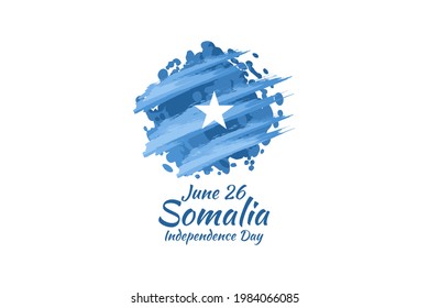 June 26, Independence day of Somalia vector illustration. Suitable for greeting card, poster and banner 